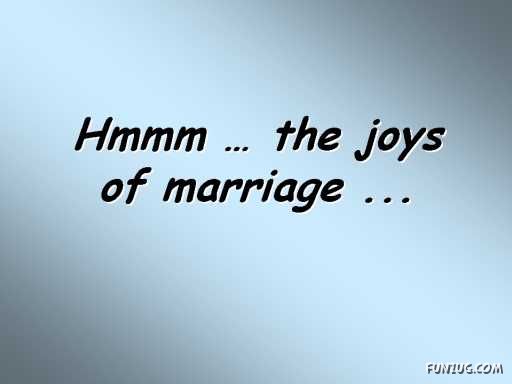 The Joys of Marriage