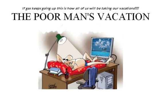 The Poor Man's Vacation